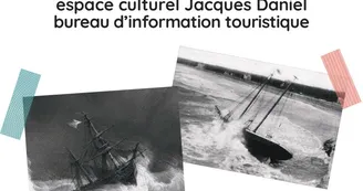 EXPOSITION TEMPÊTES ET NAUFRAGES en pays royannais