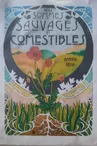 Exposition "Nous sommes sauvages et comestibles"